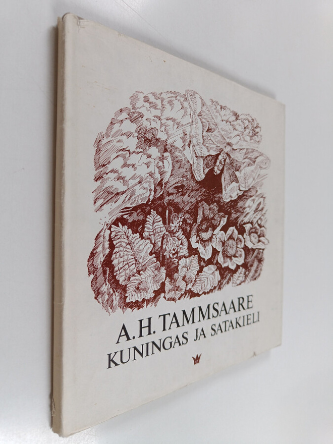 A. H. Tammsaare : Kuningas ja satakieli