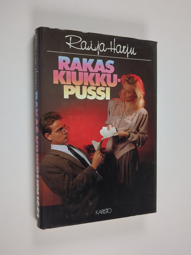 Raija Harju : Rakas kiukkupussi