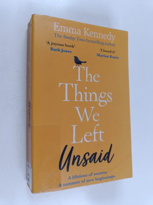 Emma Kennedy : The things we left unsaid