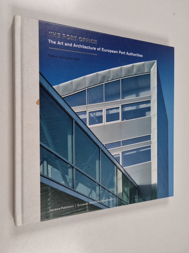 Patrick Verhoeven : The port office : the art and archite...