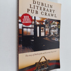 Colm Quilligan : Dublin Literary Pub Crawl - A Guide to t... - pikkukuva 1