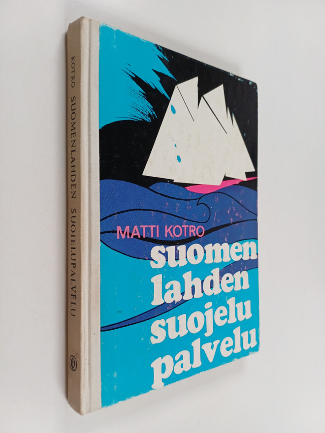 Matti Kotro : Suomenlahden suojelupalvelu