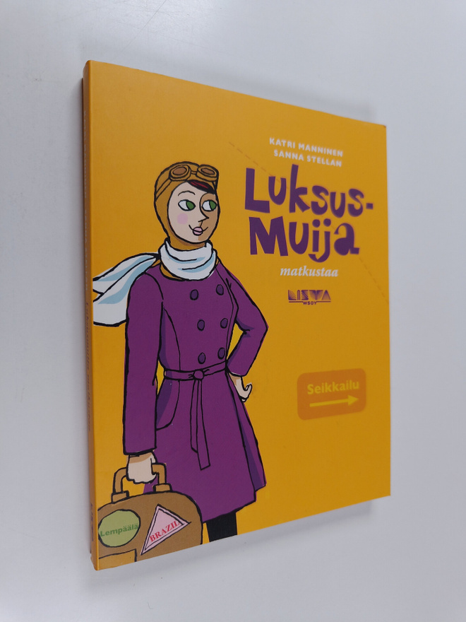 Sanna ym. Stellan : Luksusmuija matkustaa