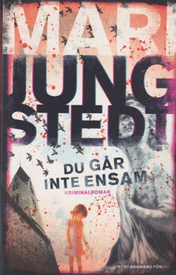 Mari Jungstedt: Du går inte ensam