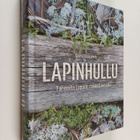 Kalevi Leppänen : Lapinhullu : tarinoita Lappiin rakastun... - pikkukuva 1