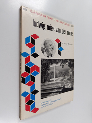 Arthur Drexler : Ludwig Mies Van Der Rohe - Furniture and...