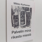 Mikko Korhonen : Palvelin minä rikasta miestä : huikeita ... - pikkukuva 1
