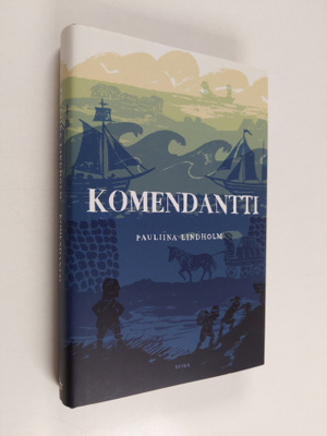 Pauliina Lindholm : Komendantti : Viapori 1748