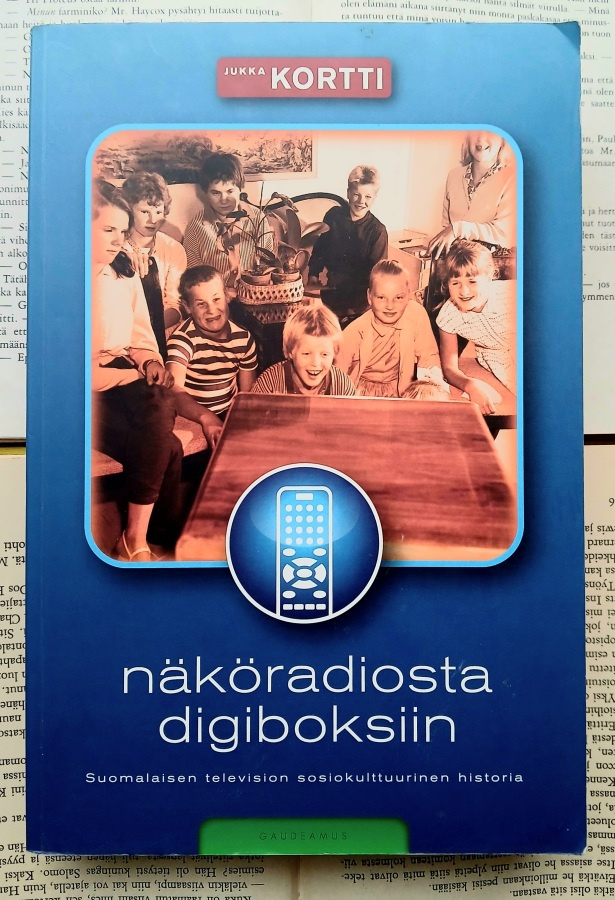 Jukka Kortti - Näköradiosta digiboksiin (nid.)