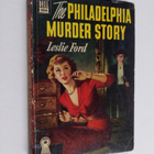 Leslie Ford : The Philadelphia Murder Story - pikkukuva 1