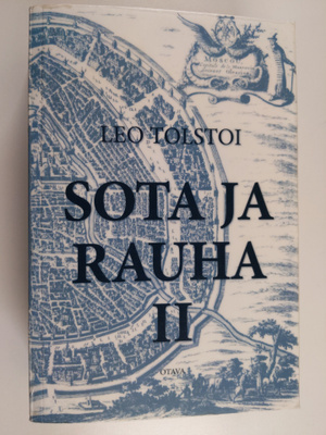 Leo Tolstoi : Sota ja rauha II