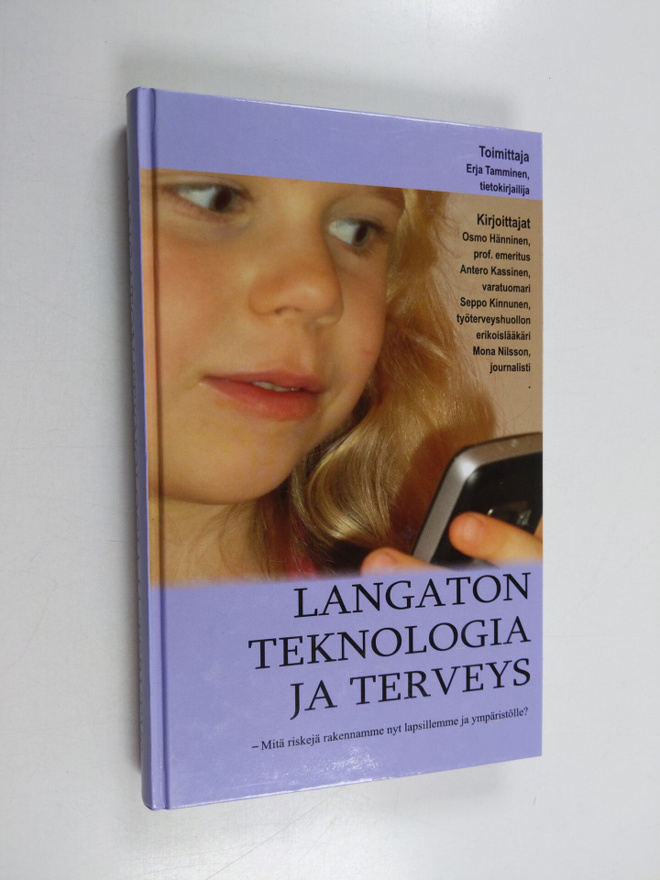 Osmo ym. Hänninen : Langaton teknologia ja terveys : mitä...