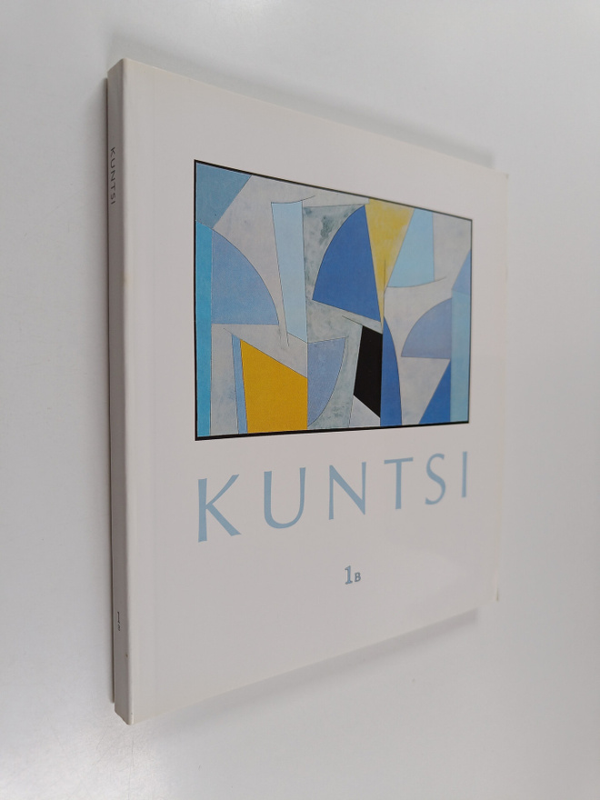 Kuntsi 1 B : taidekokoelma = konstsamling = collection - ...