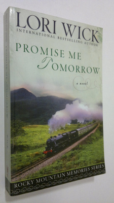 Lori Wick : Promise me tomorrow