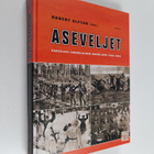 Robert Alftan : Aseveljet : Saksalais-suomalainen asevelj... - pikkukuva 1