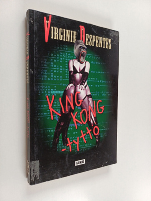 Virginie Despentes : King Kong -tyttö