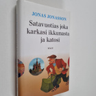 Jonas Jonasson : Satavuotias joka karkasi ikkunasta ja ka... - pikkukuva 1