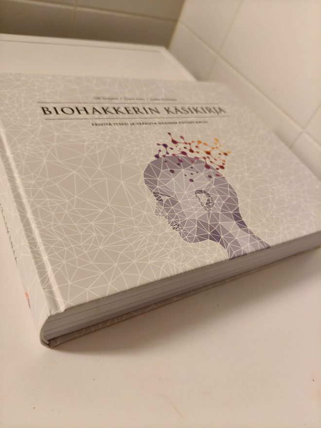 Olli Sovojärvi - Arina - Halmetoja: Biohakkerin käsikirja