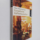 Klaus Thiele-Dohrmann : Europäische Kaffeehauskultur - pikkukuva 1