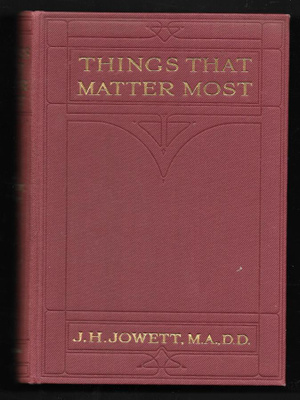 Jowett, J.H. : Things that matter most
