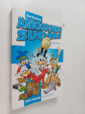 Kari Korhonen : Ankkojen Suomi