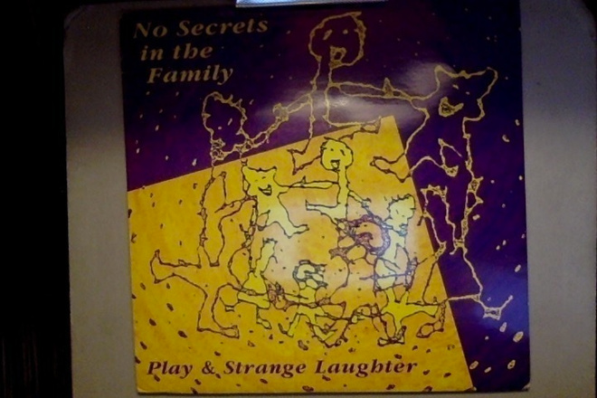 NO SECRETS IN THE FAMILY::PLAY & STRANGE LAUGHTER..VINYL  LP