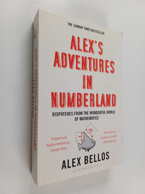 Alex Bellos : Alex's adventures in numberland