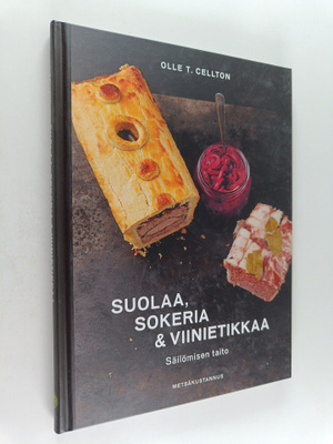 Olle T. Cellton : Suolaa, sokeria & viinietikkaa : säilöm...