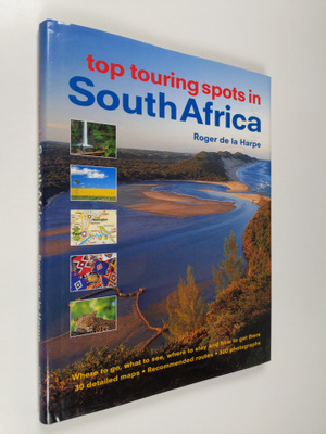Roger de la Harpe : Top Touring Spots of South Africa