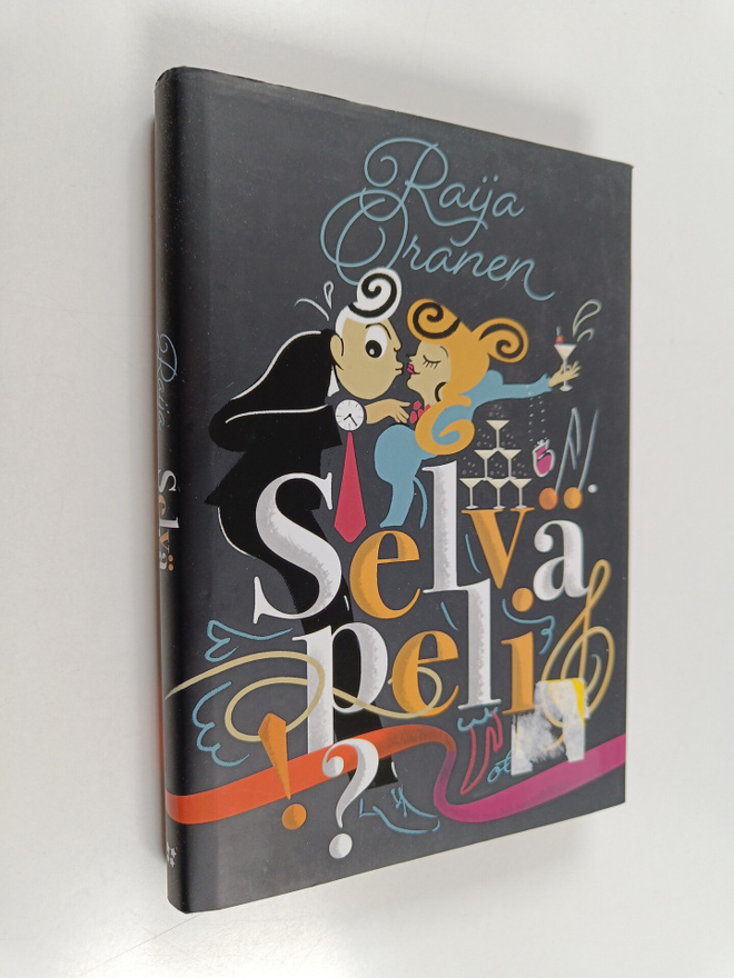 Raija Oranen : Selvä peli
