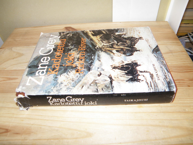 Zane Grey Kadotettu joki Forlorn River (sidottu)