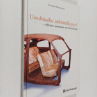 Annukka Merikallio : Unohtuiko inhimillisyys : ehkäise uu... - pikkukuva 1