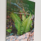 Maarit Cederberg : Aarteita Suomen luonnosta : hyötykasve... - pikkukuva 1