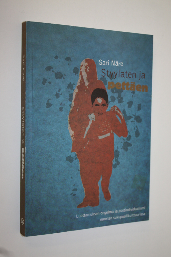 Sari Näre : Styylaten ja pettäen : luottamuksen ongelma j...