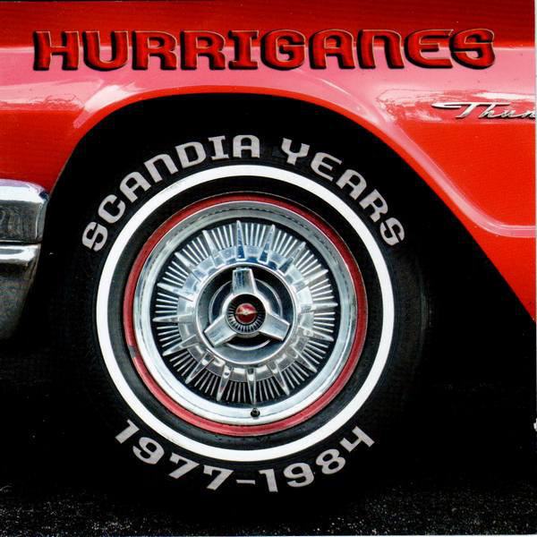 Hurriganes - Scandia Years 1977 - 1984