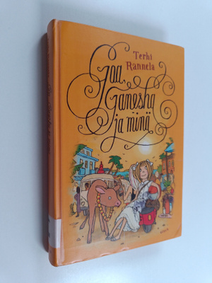 Terhi Rannela : Goa, Ganesha ja minä
