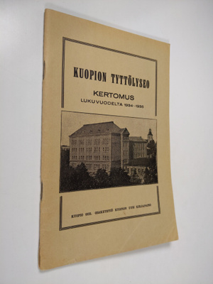 Kuopion tyttölyseo : Kertomus lukuvuodelta 1934-1935