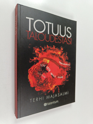 Terhi Majasalmi : Totuus taloudestasi