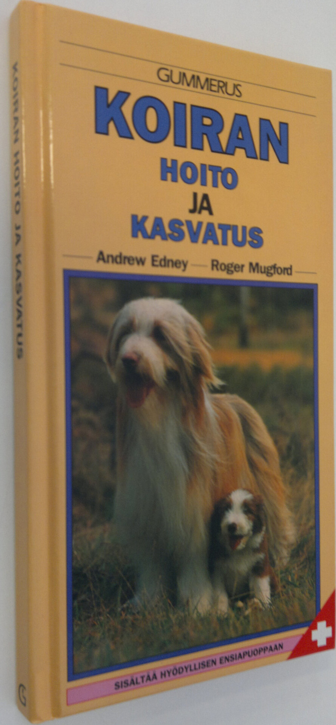Andrew Edney : Koiran hoito ja kasvatus