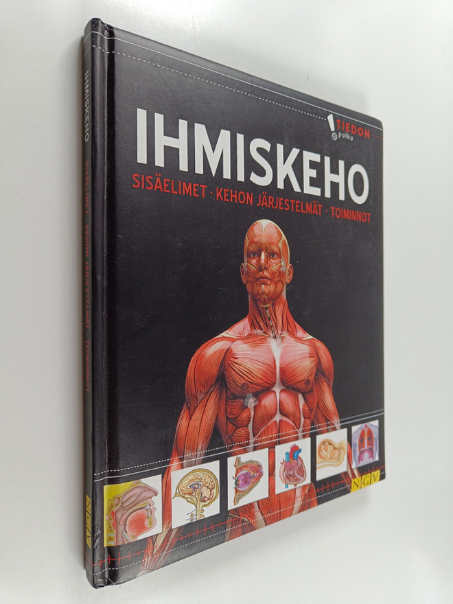 Ihmiskeho : sisäelimet, kehon järjestelmät, toiminnot