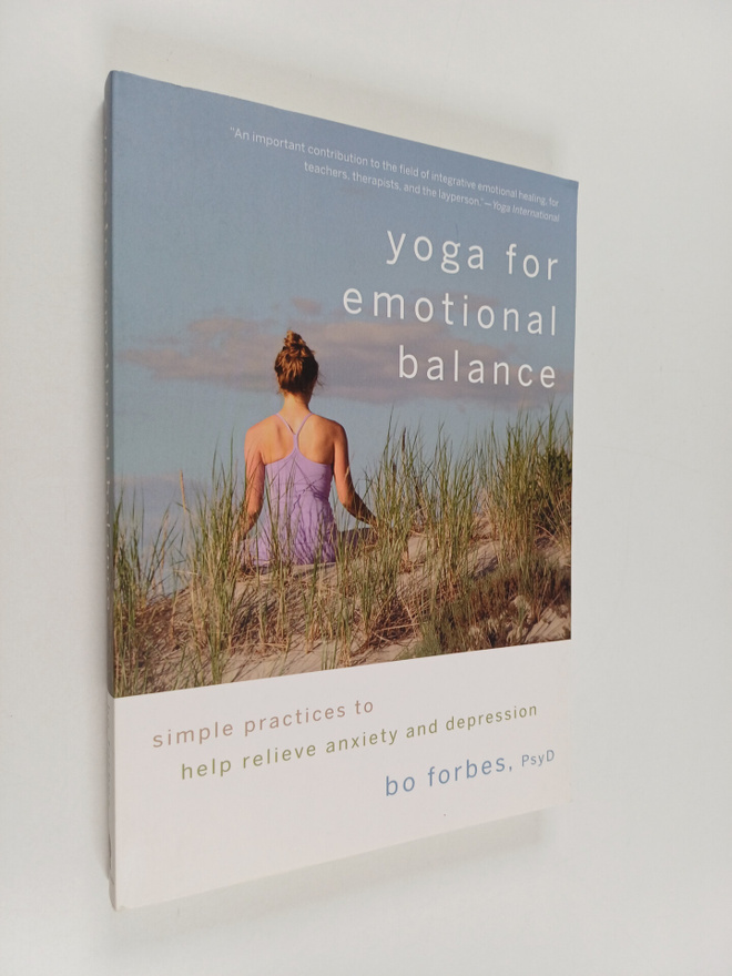 Bo Forbes : Yoga for Emotional Balance : Simple Practices...