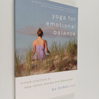 Bo Forbes : Yoga for Emotional Balance : Simple Practices... - pikkukuva 1