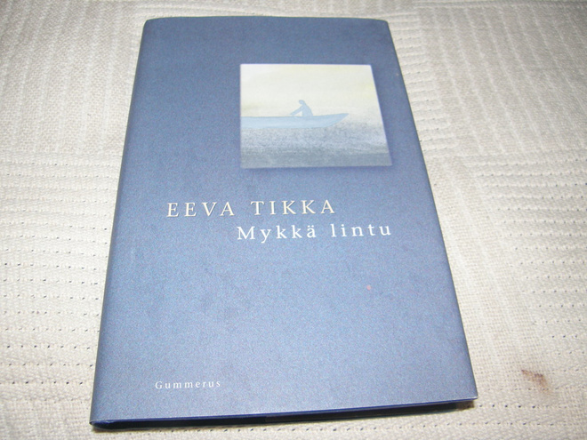 Eeva Tikka Mykkä lintu  -sid