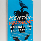 Kentänvaltaajat : rakkautena jalkapallo - pikkukuva 1