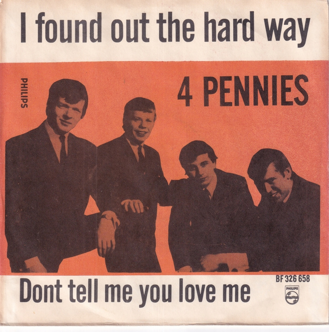 The Four Pennies - I Found Out The Hard Way (7", Single, Mon