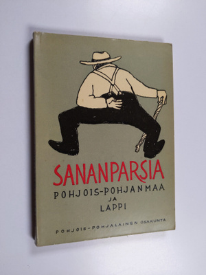 Sananparsia : Pohjois-Pohjanmaan ja Lapin sananparsia
