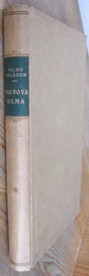 Vilho Helanen: Valvova silmä. 1p. 283 s.