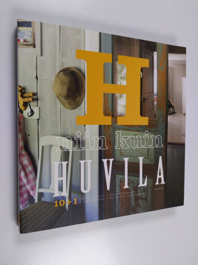 Heli Lahdenranta : H niin kuin huvila : 10 + 1 huvilaa, t...