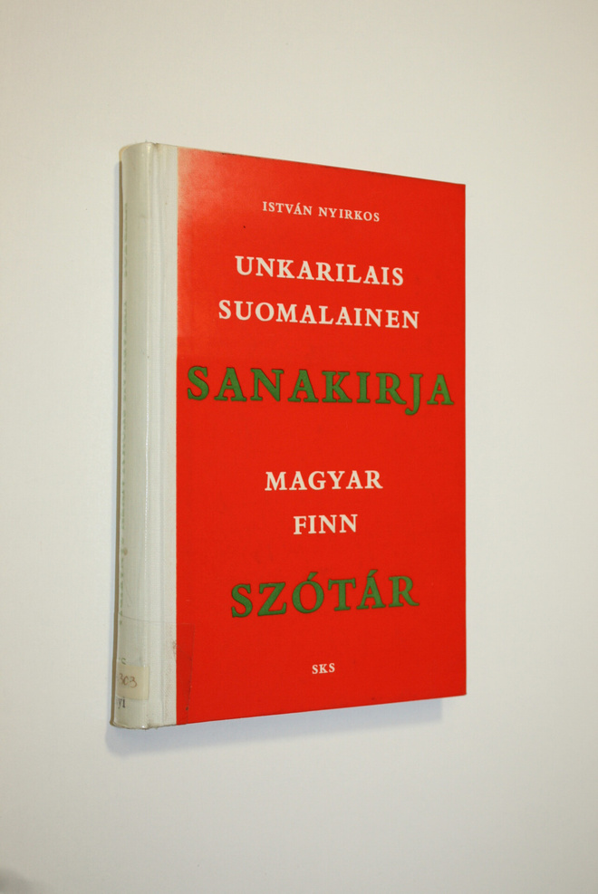 Istvan Nyirkos : Unkarilais-suomalainen sanakirja = Magya...