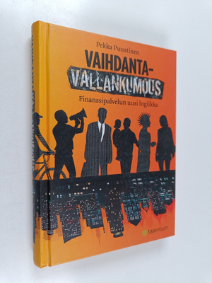 Pekka Puustinen : Vaihdantavallankumous : finanssipalvelu...